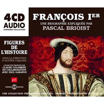 Un Cours Particulier De Pascal Brioist - François Ier CD