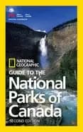 National Geographic guide to the national parks of canada 2nd edition