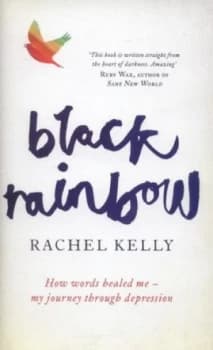 Black Rainbow by Rachel Kelly Hardback
