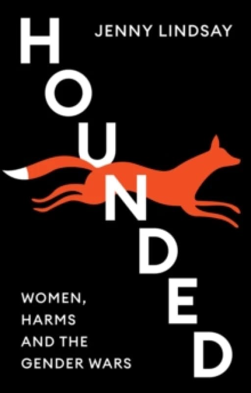 Hounded : Women, Harms and the Gender Wars Paperback / softback