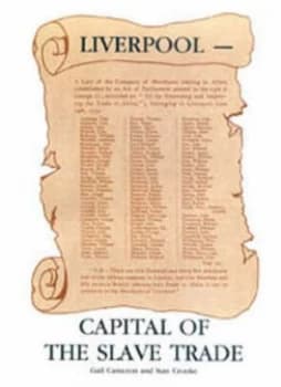 Liverpool - Capital of the Slave Trade by Gail Cameron and Stan Crooke Paperback