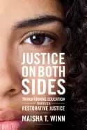 justice on both sides transforming education through restorative justice
