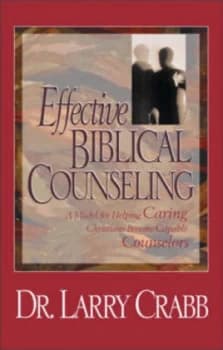 Effective Biblical Counseling by Larry Crabb Book