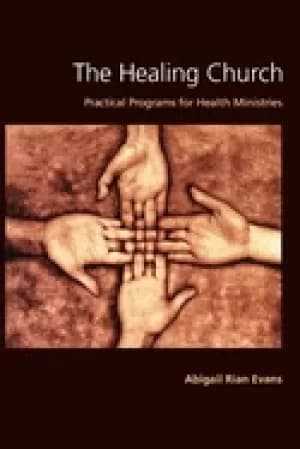 healing church practical programs for health ministries