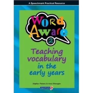 Word Aware 2 : Teaching Vocabulary in the Early Years