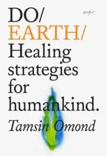 Do Earth : Healing Strategies for Humankind