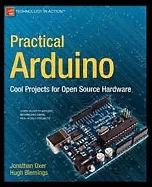 practical arduino cool projects for open source Hardware