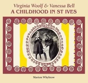 Virginia Woolf and Vanessa Bell by Marion Whybrow Hardback