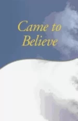 came to believe