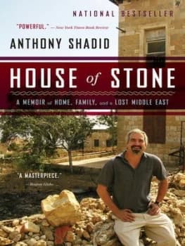 House of Stone by Anthony Shadid Hardback