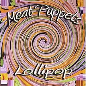 Meat Puppets Lollipop Vinyl