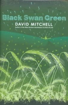 Black Swan Green by David Mitchell Hardback