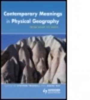 Contemporary Meanings in Physical Geography by Stephen T Trudgill and Andr Roy Book
