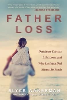 Father Loss by Elyce Wakerman Paperback