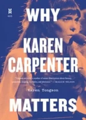 why karen carpenter matters