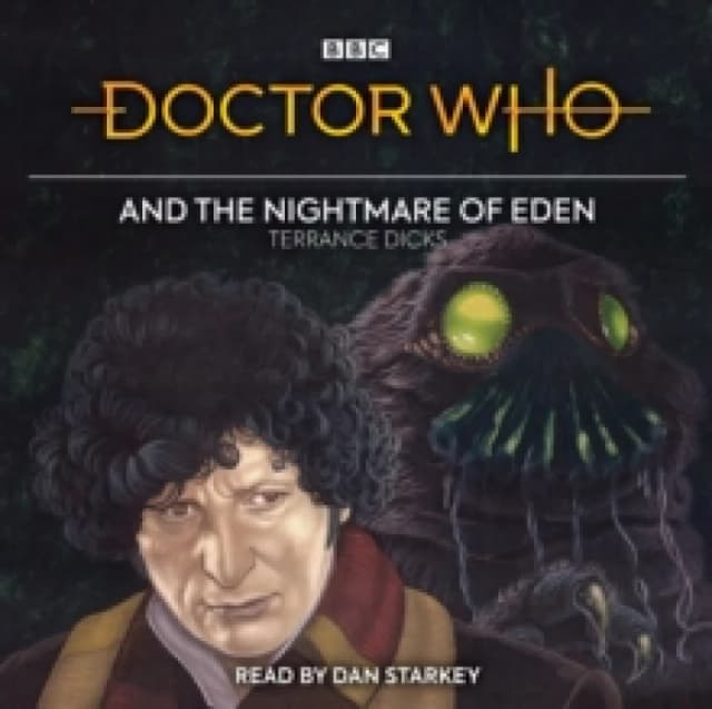 Doctor Who and the Nightmare of Eden : 4th Doctor Novelisation CD-Audio