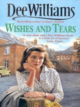 Wishes and Tears by Dee Williams Paperback