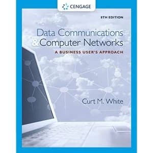 Data Communications and Computer Networks A Business User's Approach Hardback 2015