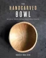 handcarved bowl design and create custom bowls from scratch
