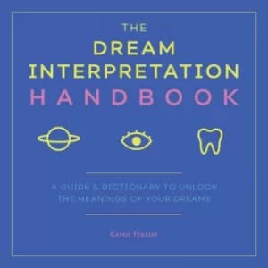 The Dream Interpretation Handbook by Karen Frazier