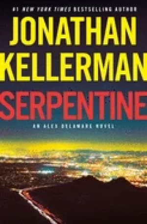 serpentine an alex delaware novel