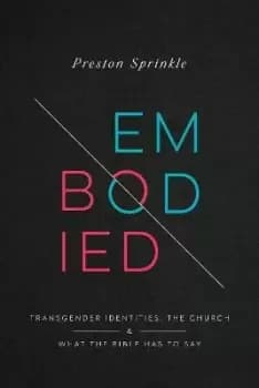Embodied by Preston M Sprinkle