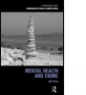 Mental Health and Crime by Jill Peay Paperback