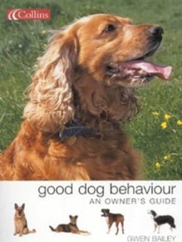 Good Dog Behaviour by Gwen Bailey Paperback