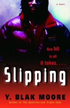 Slipping by Y. Blak Moore Paperback