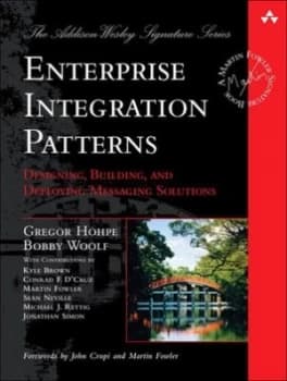 Enterprise Integration Patterns by Gregor Hohpe Hardback
