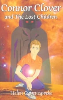 Connor Clover and the Lost Children by Helen Oghenegweke Book