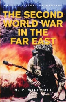 The Second World War in the Far East by H P Willmott Paperback