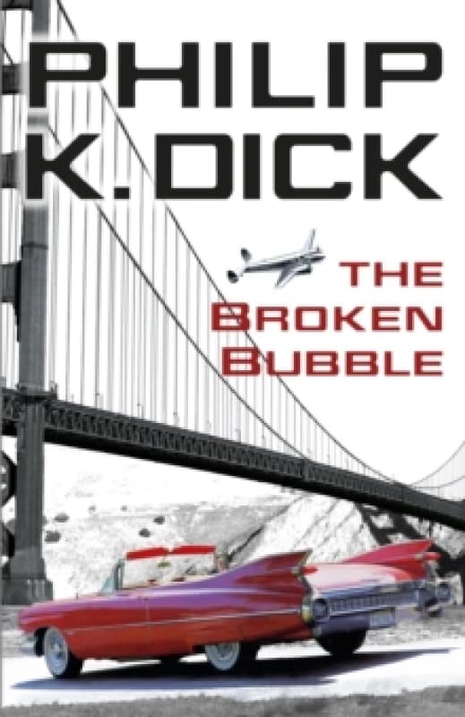 The Broken Bubble. Paperback. By Philip K Dick Books