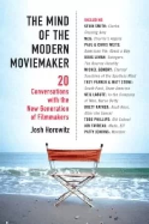 mind of the modern moviemaker twenty conversations with the new generation