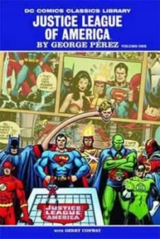 Justice League of America. Volume One / by George Prez Gerry Conway by Gerry Conway Hardback