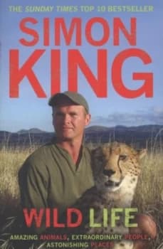 Wild Life by Simon King Paperback