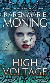 High voltage by Karen Marie Moning