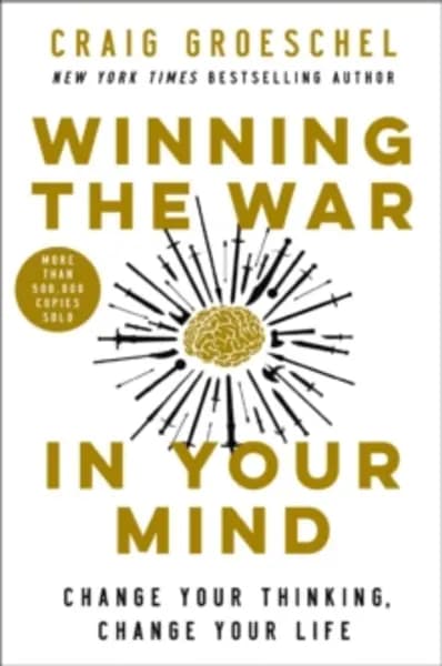 winning the war in your mind change your thinking change your life 9780310363545