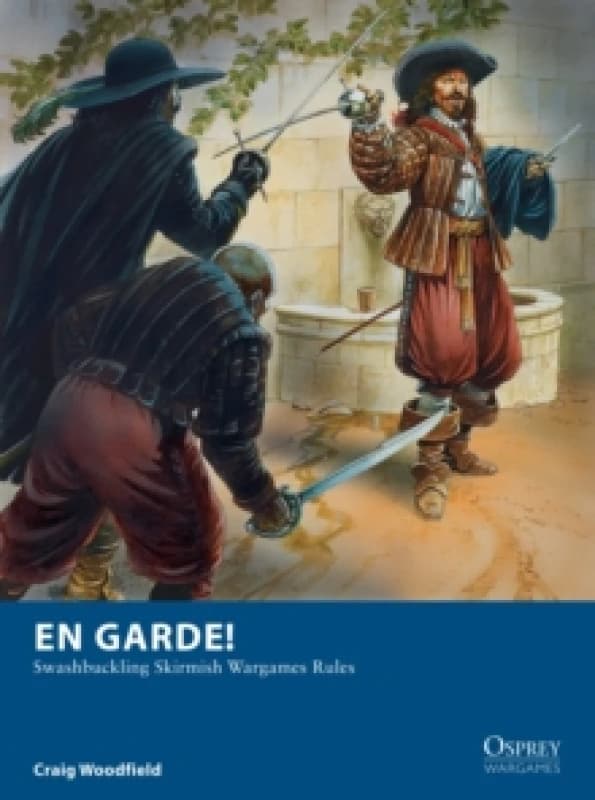 En Garde! : Swashbuckling Skirmish Wargames Rules Paperback / softback