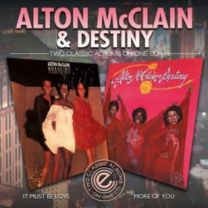 It Must Be Love/More of You by Alton McClain & Destiny CD Album