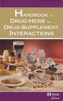 Mosbys handbook of drug-herb and drug-supplement interactions by HealthGate Data Corporation