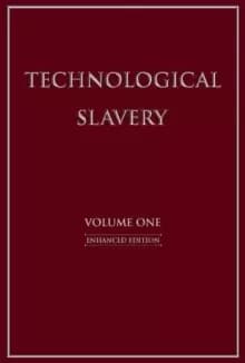 Technological Slavery : Enhanced Edition