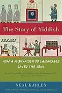 story of yiddish how a mish mosh of languages saved the jews