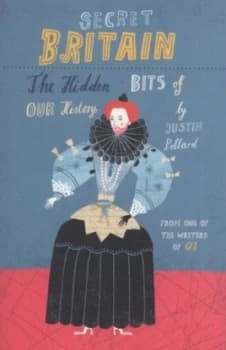 Secret Britain by Justin Pollard Paperback