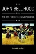 john bell hood and the war for southern independence