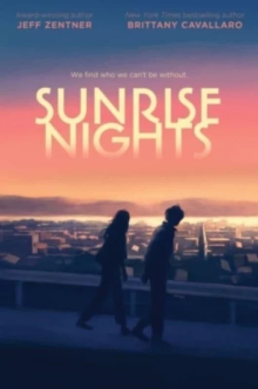 Sunrise Nights. Hardback. By Jeff Zentner, Brittany Cavallaro Books