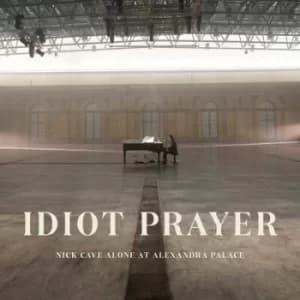Idiot Prayer Nick Cave Alone at Alexandra Palace by Nick Cave CD Album