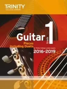 Trinity College London: Guitar Exam Pieces Grade 1 2016-2019