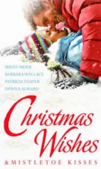 Christmas Wishes and Mistletoe Kisses by Susan Meier Book