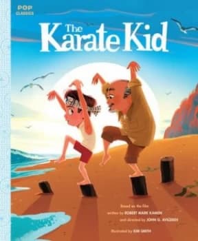 The Karate KidThe Classic Illustrated Storybook by Kim Smith